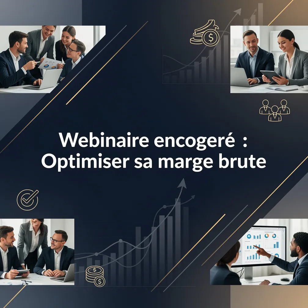 Webinaire enregistré : Optimiser sa marge brute